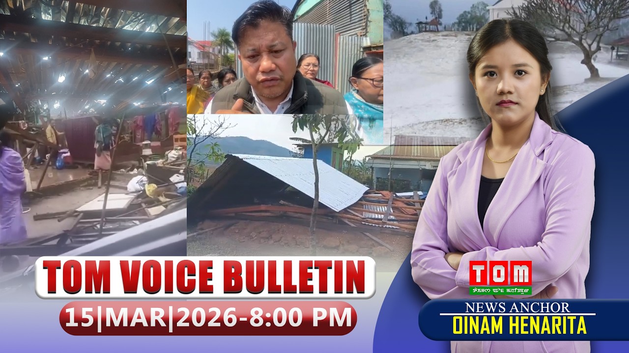 TOM TV - TOM VOICE BULLETIN || 15 MARCH 2026, 8:00 PM