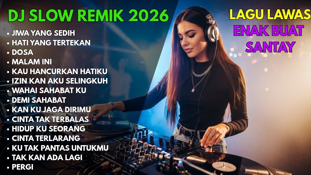 VIRAL DJ REMIK SLOW FULL BASS TERBARU 2026 _DJ CAMPURAN VIRAL TIKTOK _ KOVER LAGU POP TERBARU 2026