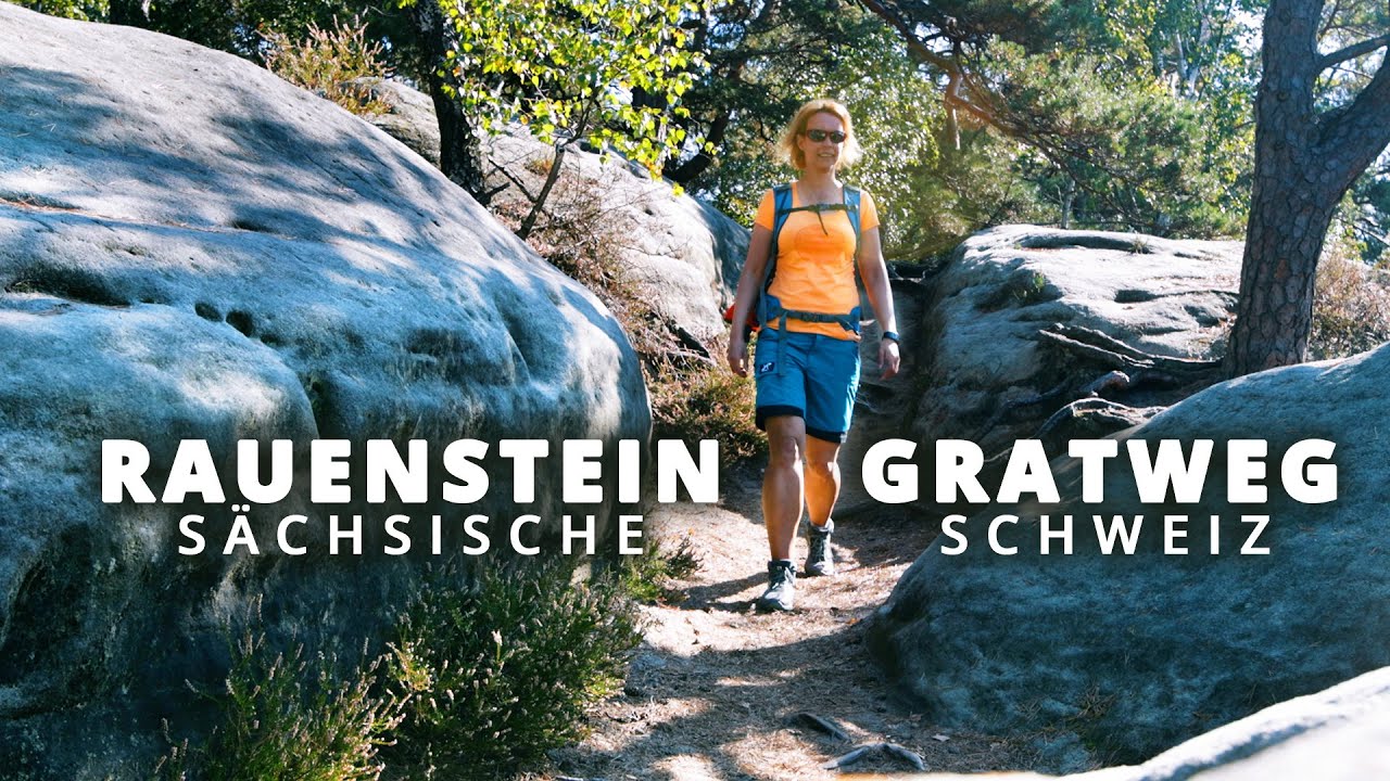 der Rauenstein Gratweg: Felsen, Treppen und einmalige Aussichten in der Sächsischen Schweiz