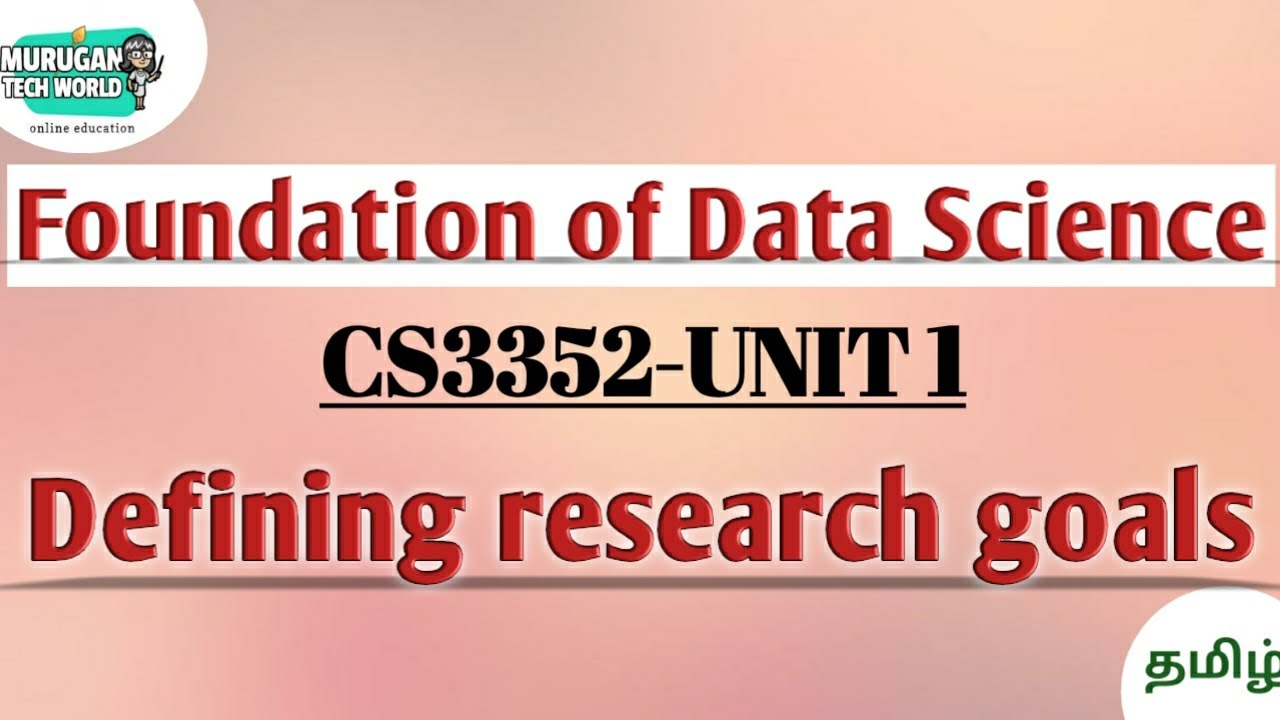 Defining research goals in data science process tamil||CS3352||FDS||Anna university reg-2021.#fds