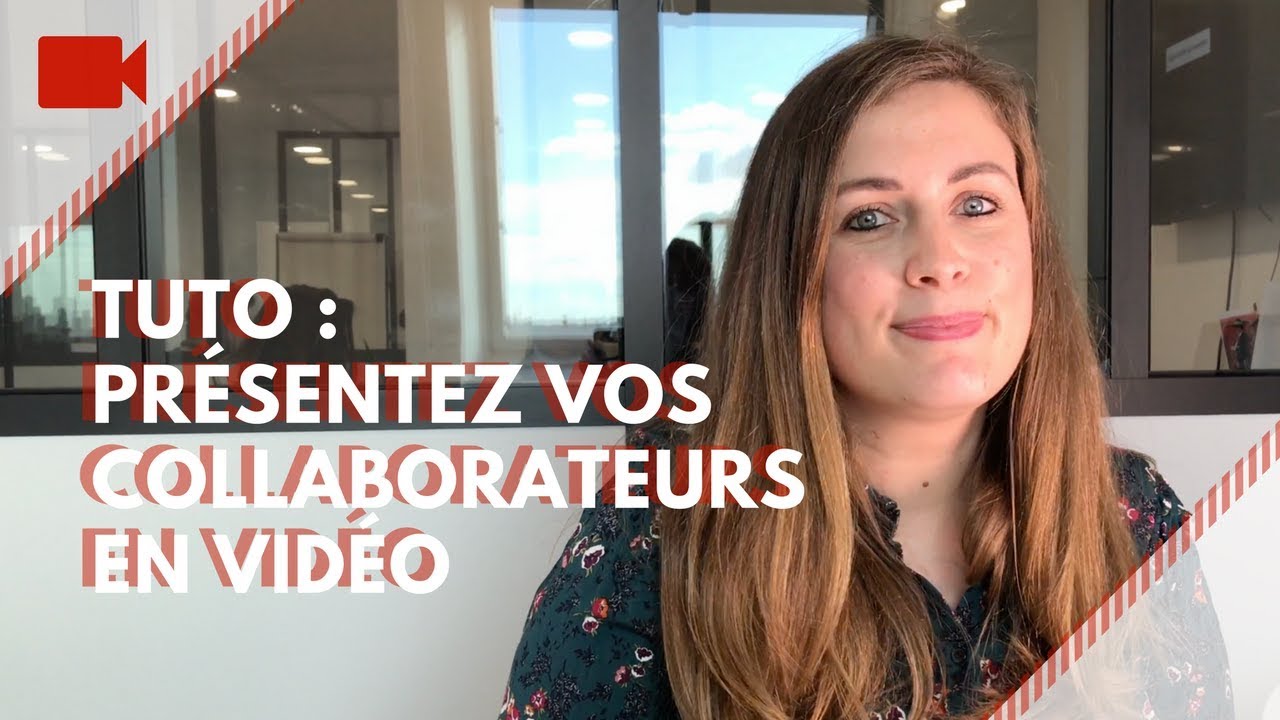 Présentez vos collaborateurs en vidéo