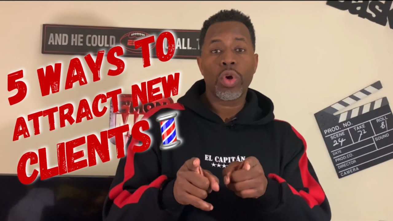 5 WAYS TO ATTRACT NEW CLIENTS💈 | BARBER TALK |