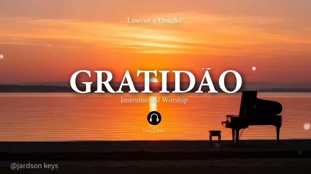 Fundo Musical Para Oração | GRATIDÃO (Fhop Music) | PIANO Worship | 🎵