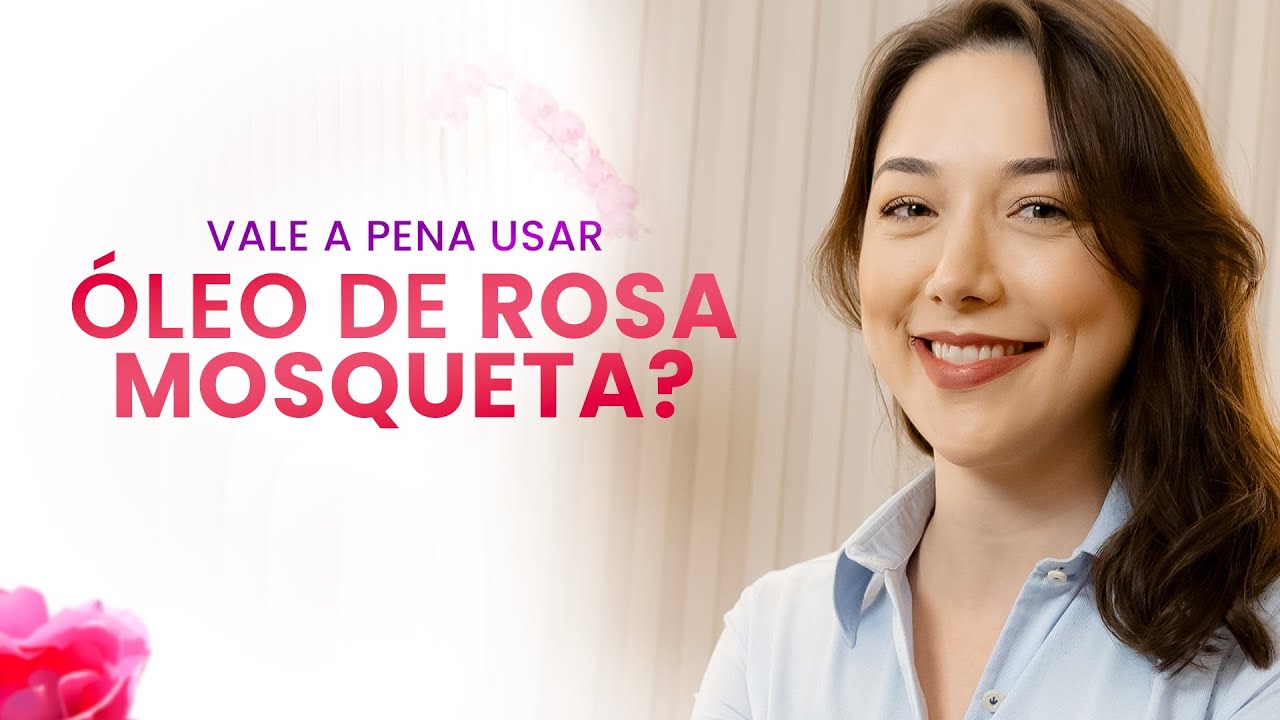 Vale a PENA usar ÓLEO DE ROSA MOSQUETA? Te conto aqui no vídeo.