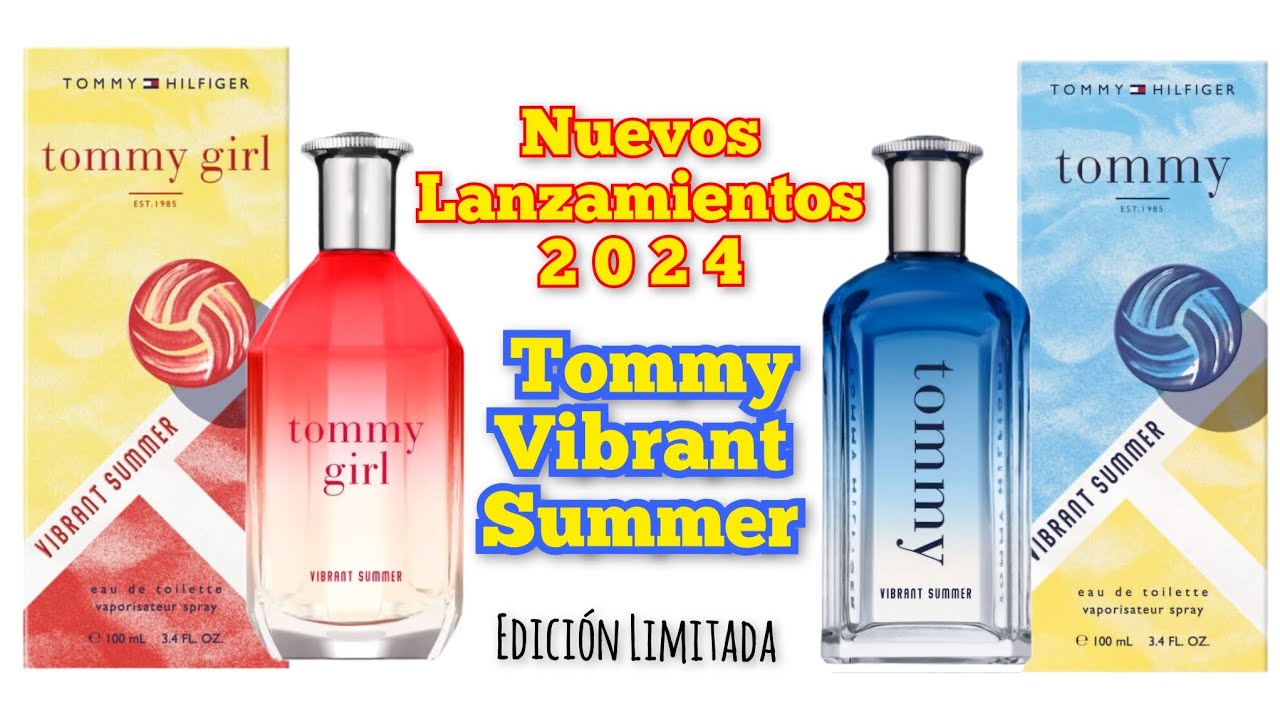 Primeras Impresiones del Tommy Vibrant Summer y Tommy Girl Vibrant Summer Nuevos Lanzamientos 2024 🔥