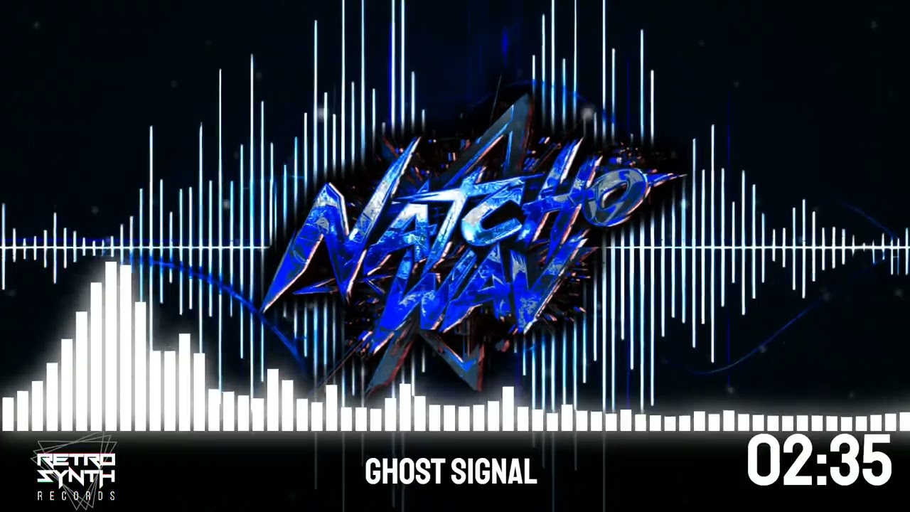Natcho_WAV - Ghost Signal (Official Audio)