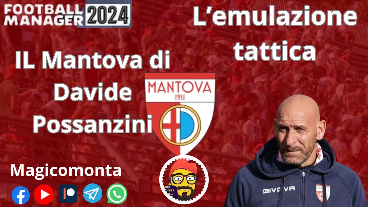 FM 24 ITA/ENG MANTOVA DI DAVIDE POSSANZINI - TACTICS - ANALISYS