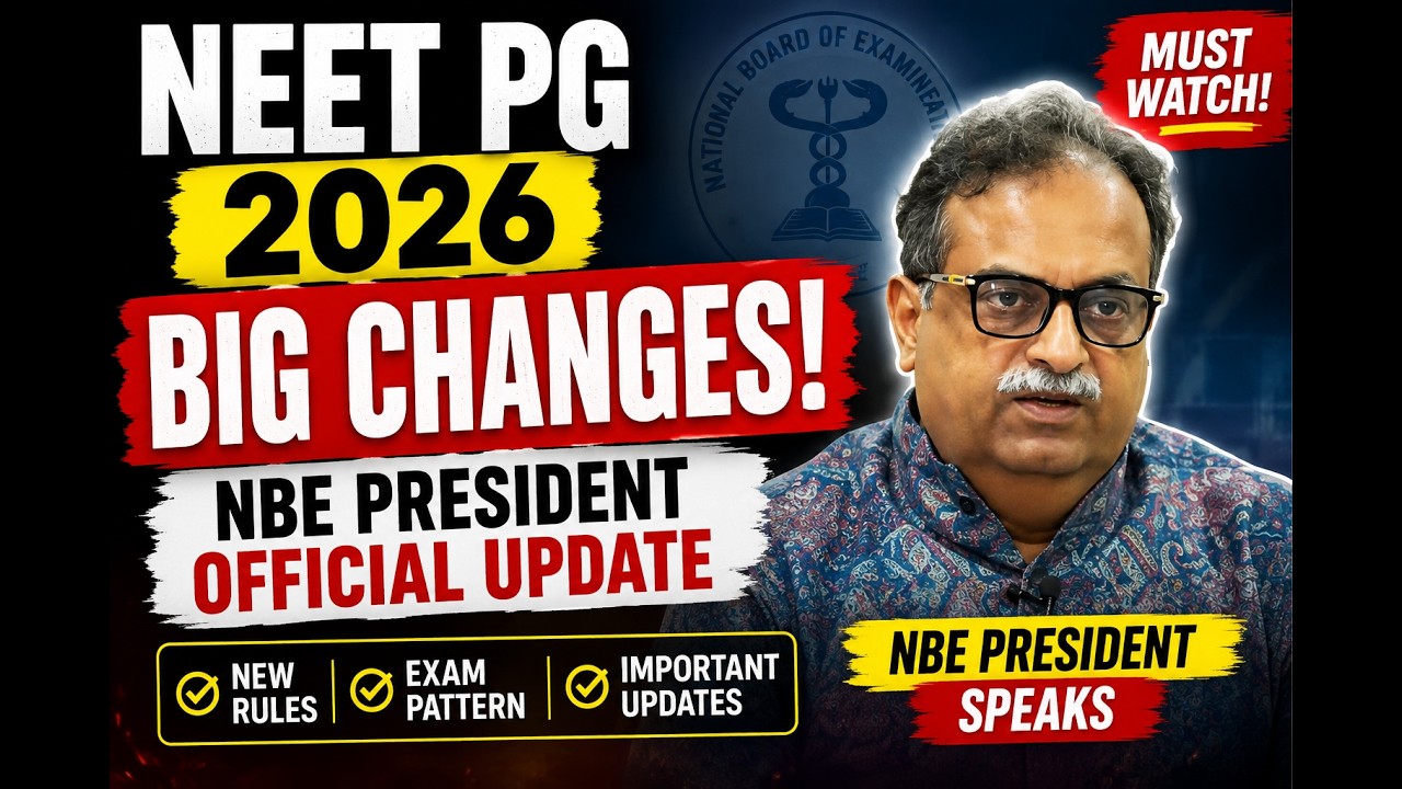 NEET PG 2026 New Rules & Changes | NBE President Official Announcement