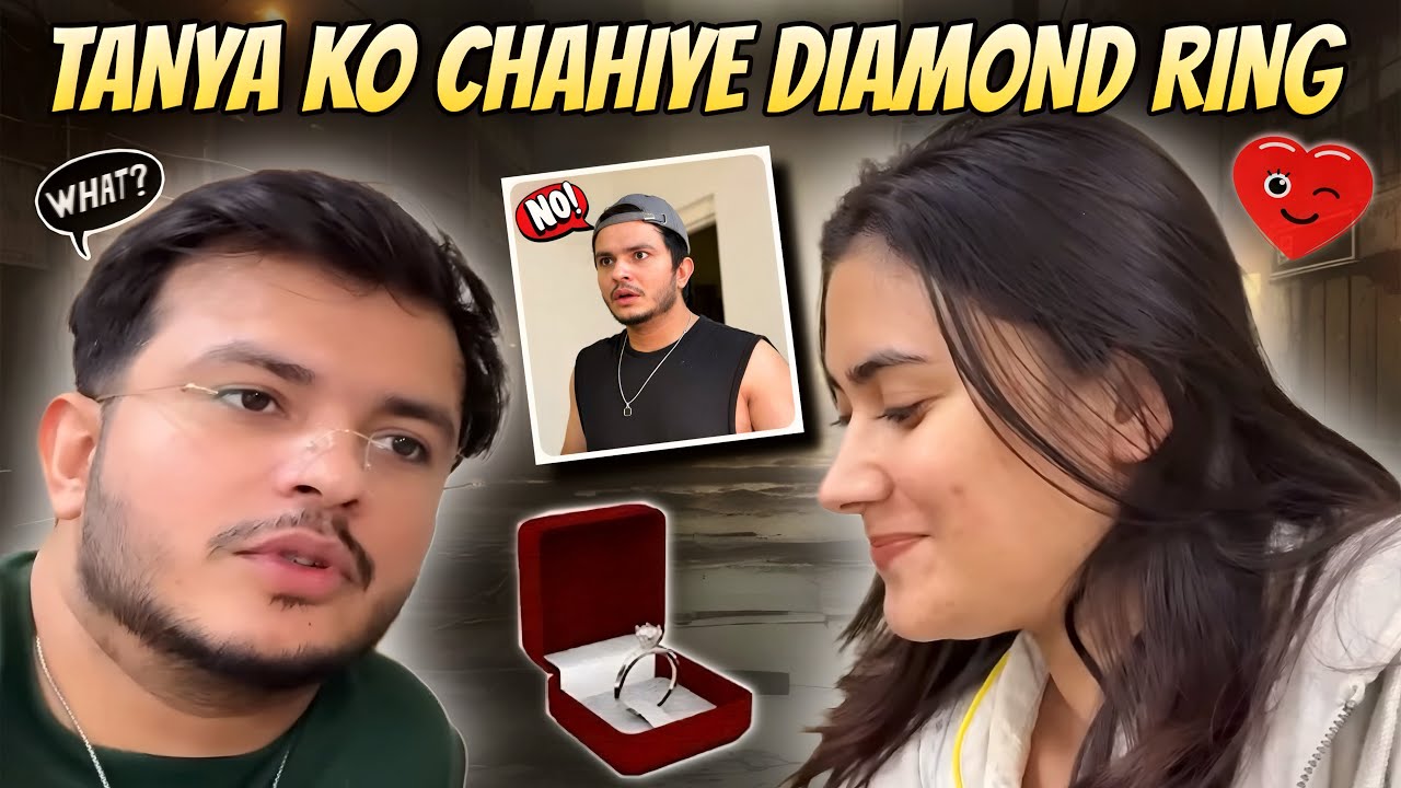 Tanya ko chahiye Diamond Ring 💍 😂