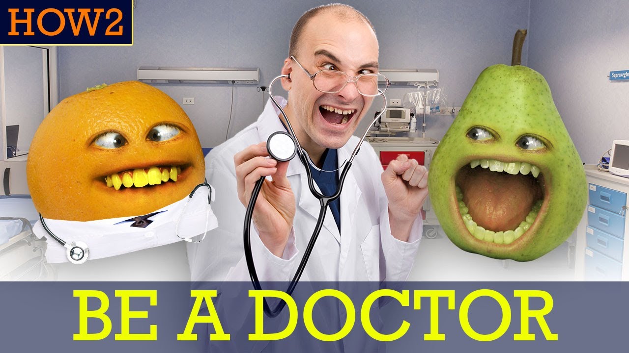 HOW2: How to be a Doctor!