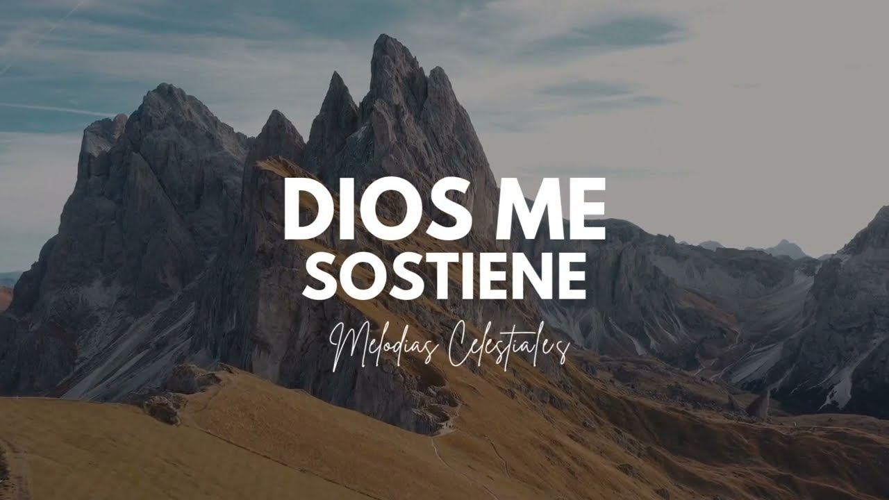 Dios Me Sostiene