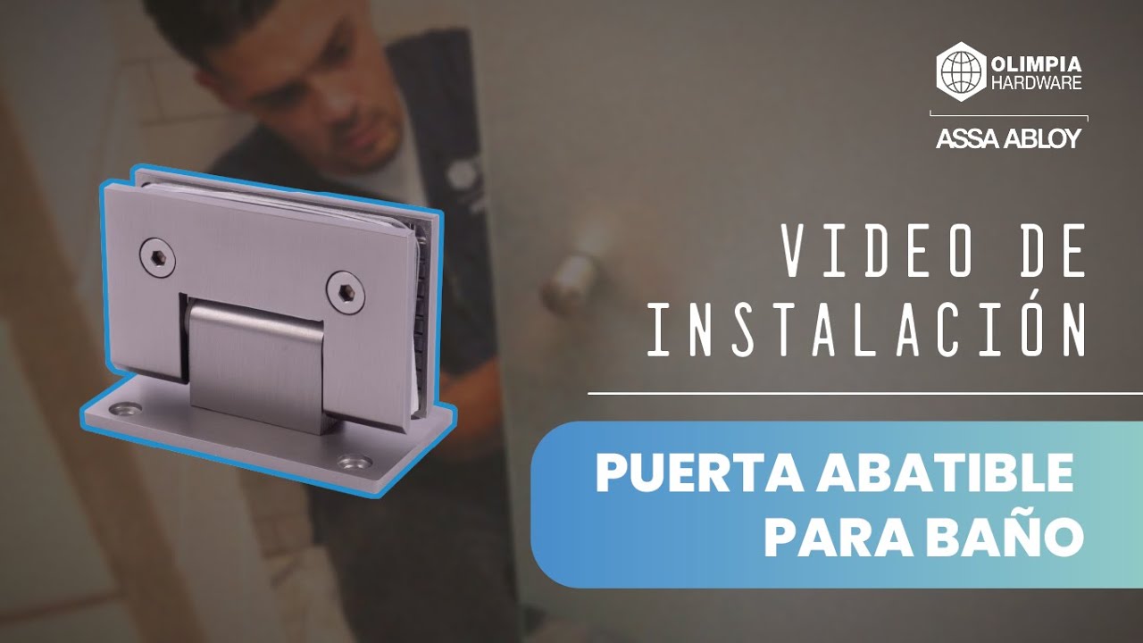Video de Instalación - Puerta de baño abatible | Olimpia Hardware