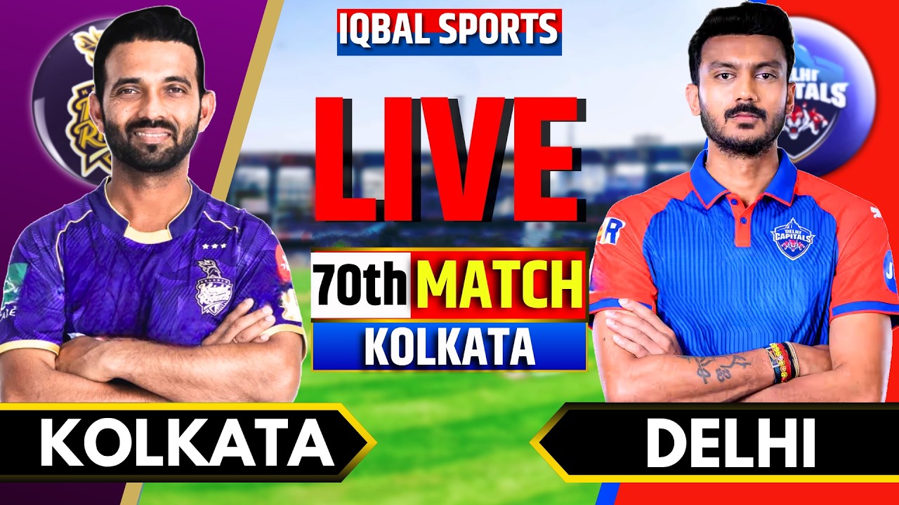 LIVE: KKR vs DC, IPL 2026 Match 70 | Kolkata vs Delhi | Live Cricket Match Today | Iqbal Sports