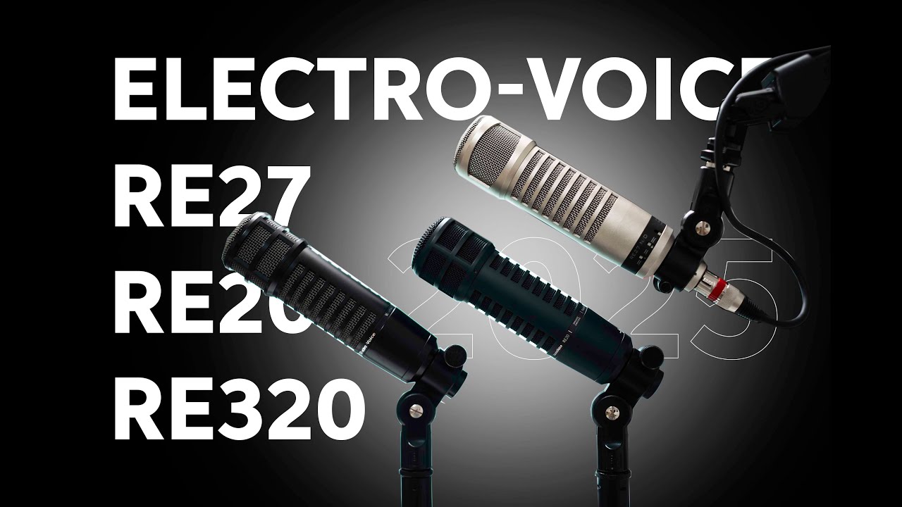Сравнение трёх моделей: Electro-Voice RE27N/D, RE20 и RE320 (2025)
