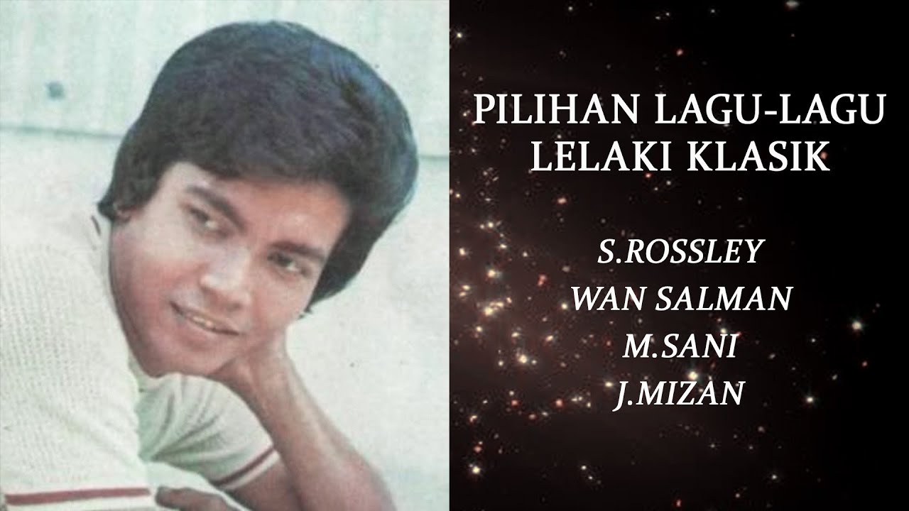 Pilihan Lagu-Lagu Lelaki Klasik