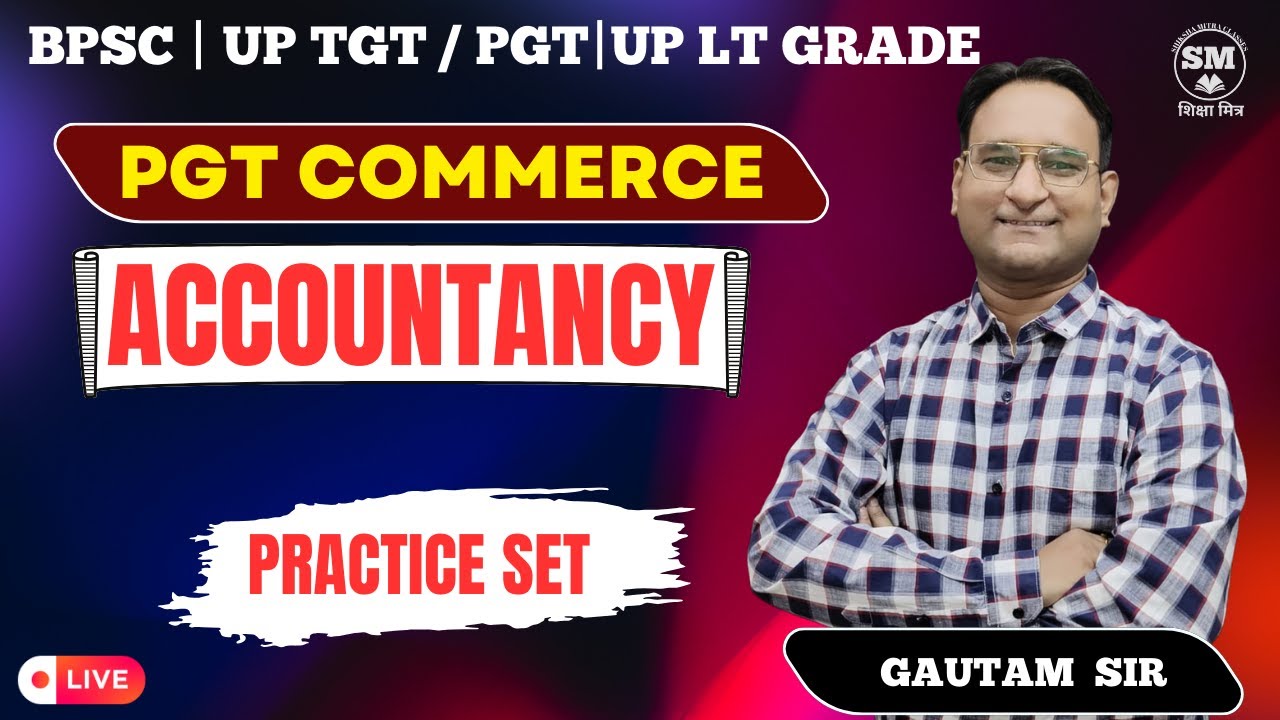 Accountancy | BPSC | UP TGT PGT | UP LT  2025 |