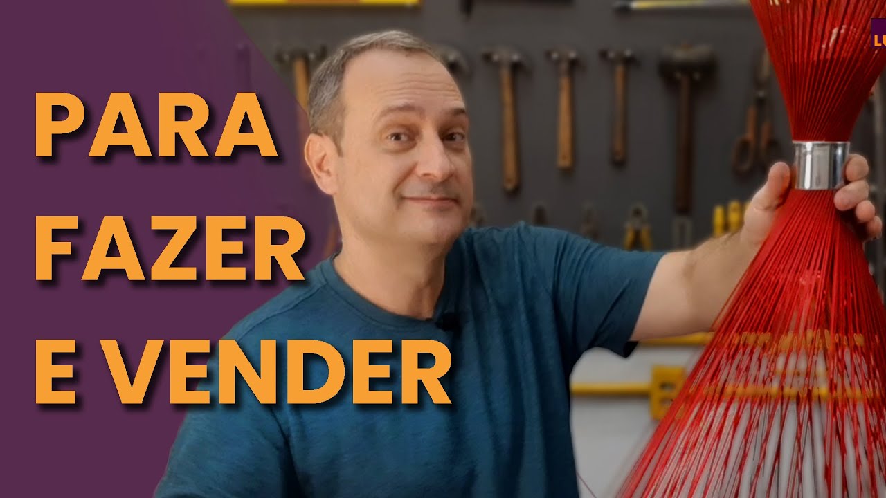 Passo a passo para fazer e vender uma luminária linda