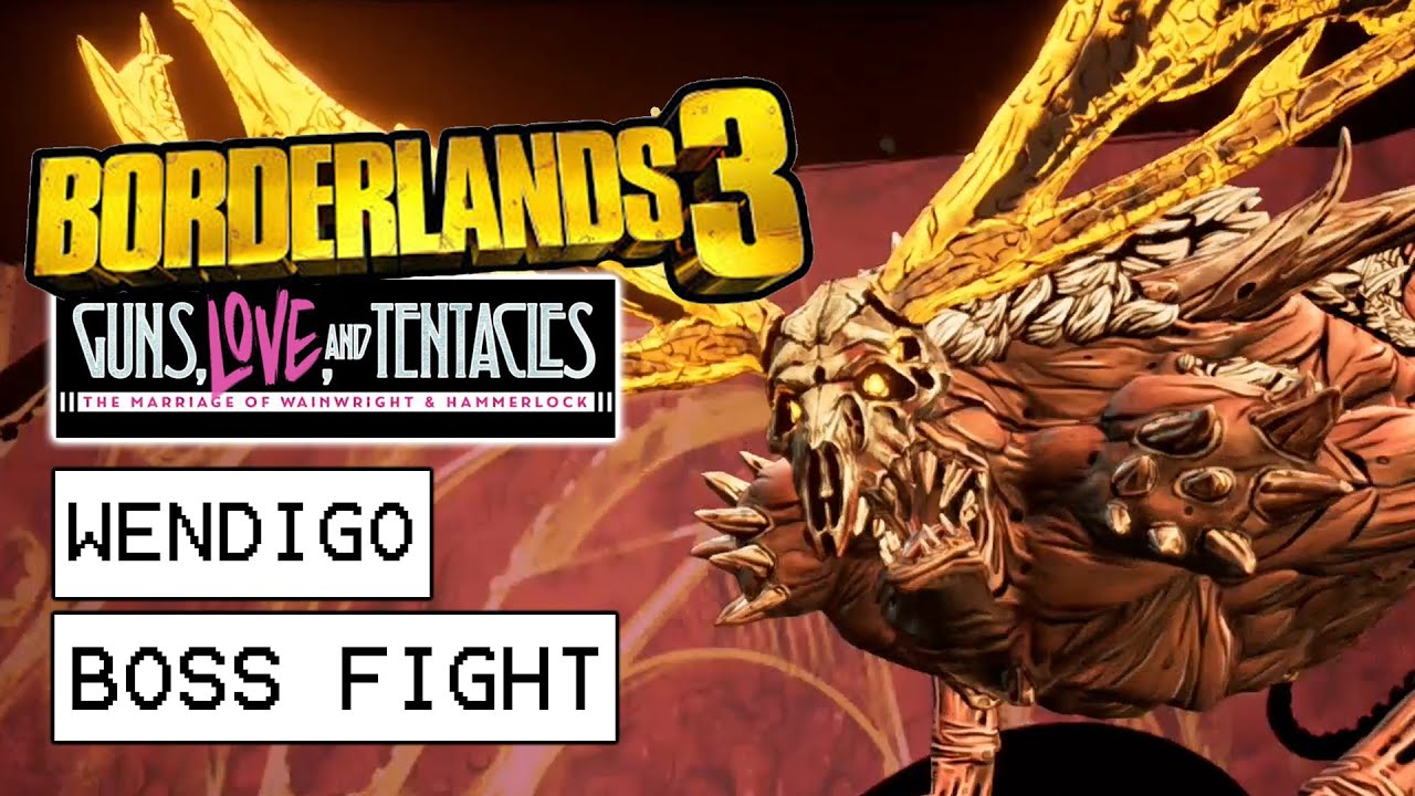 Borderlands 3 Guns, Love And Tentacles DLC Wendigo Boss Fight