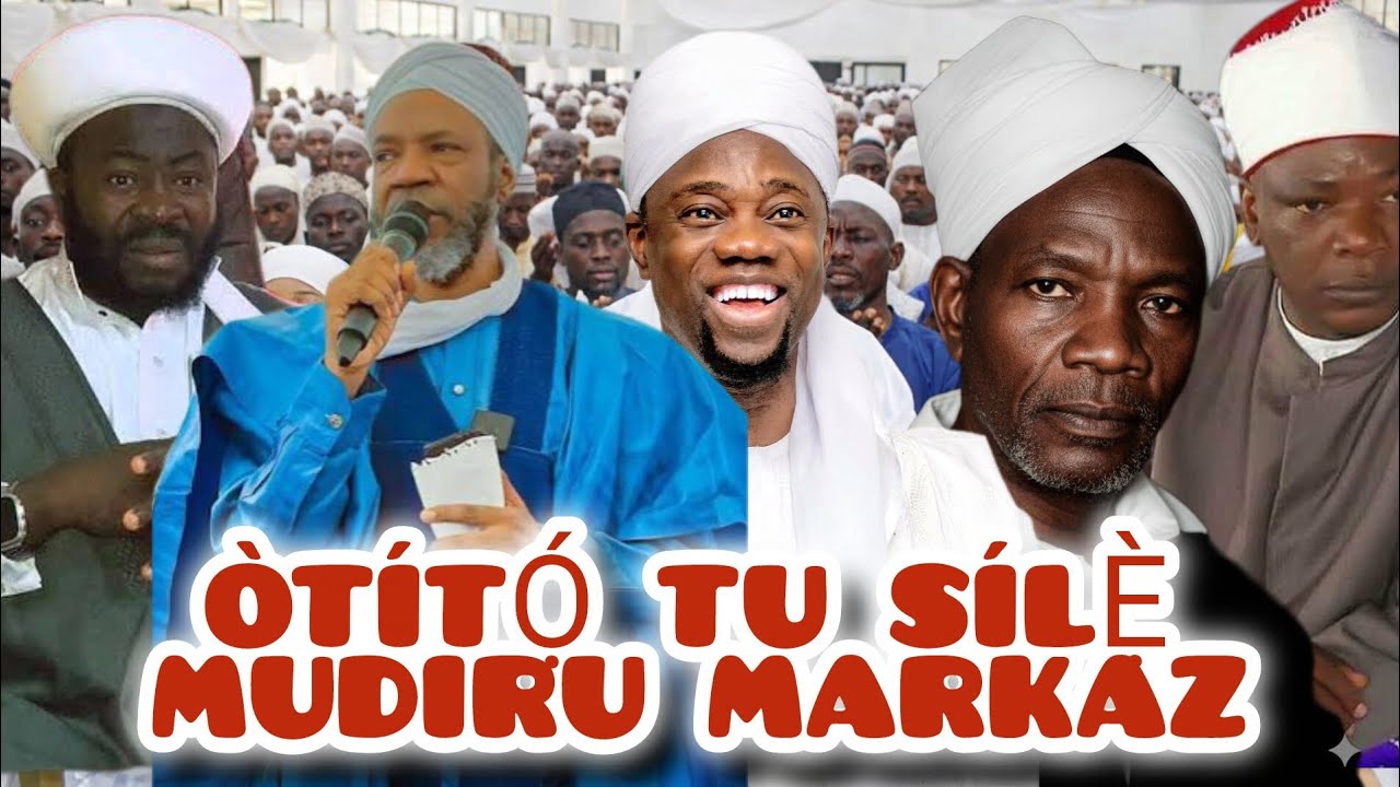 MUFTI ILẸ̀ YORÙBÁ KÌ Í ṢE Ọ̀TÁ SHEIKH ADAM | ÒTÍTỌ́ Nipa Mufti Edo & Delta àti Mudiru Markaz