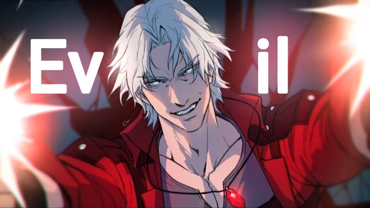 Devil May Cry「AMV」Evil Is My Middle Name