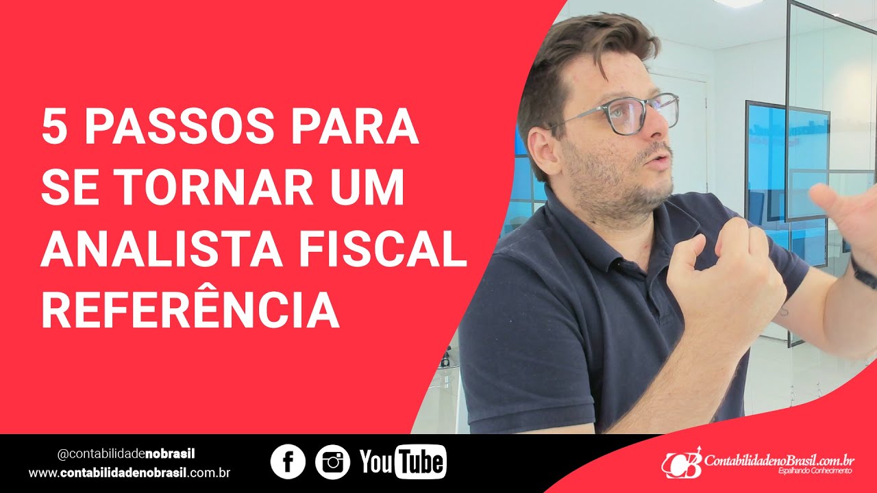 5 Passos para se tornar um Analista Fiscal Referência