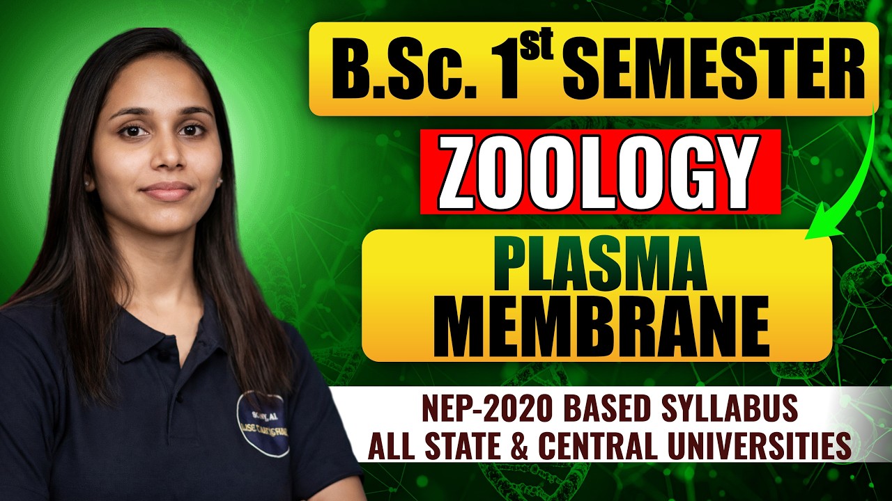 Plasma Membrane | B.Sc. Zoology 1st Semester | Nayanima Ma'am |