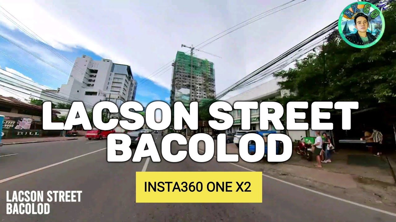 LACSON STREET BACOLOD CITY NEGROS OCCIDENTAL INSTA360 ONE X2