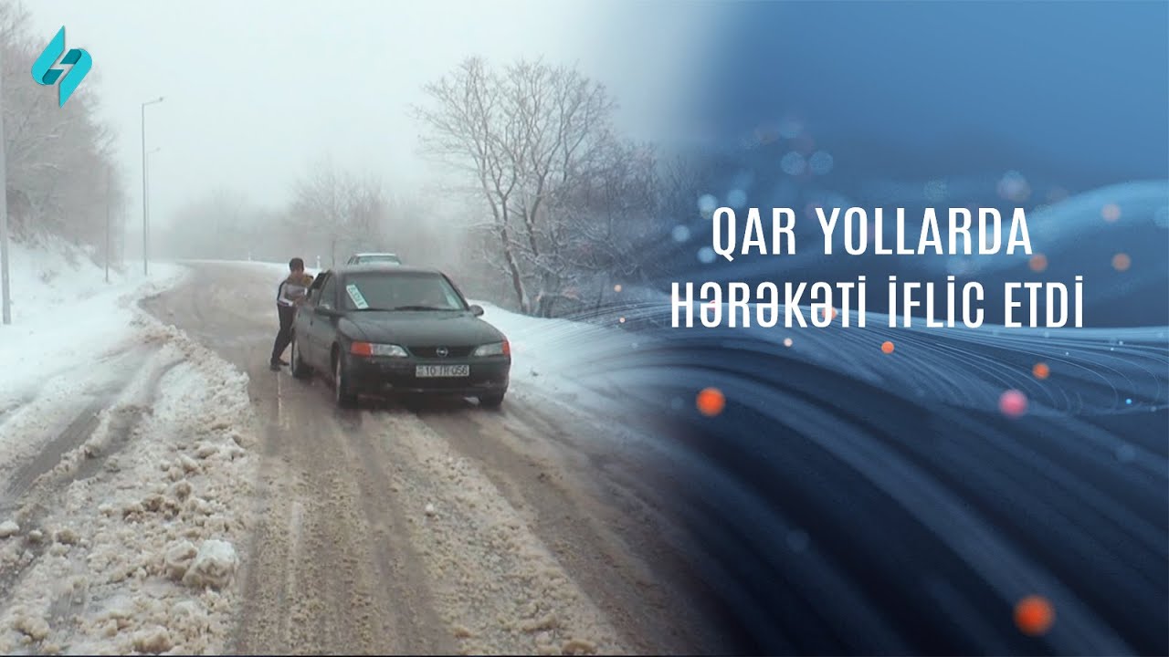 Şamaxıya yağan qar yollarda hərəkəti çətinləşdirdi @Kanal-S