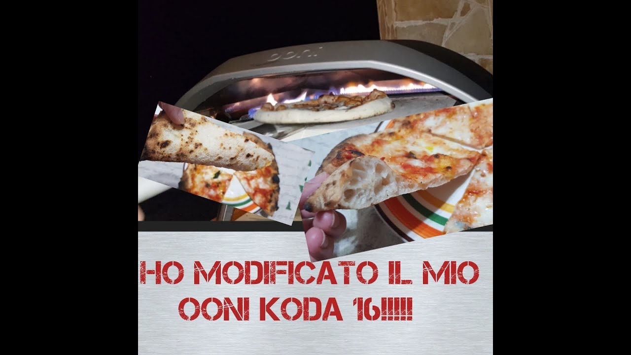 Ho modificato il mio Ooni koda 16! 😱😂☺️