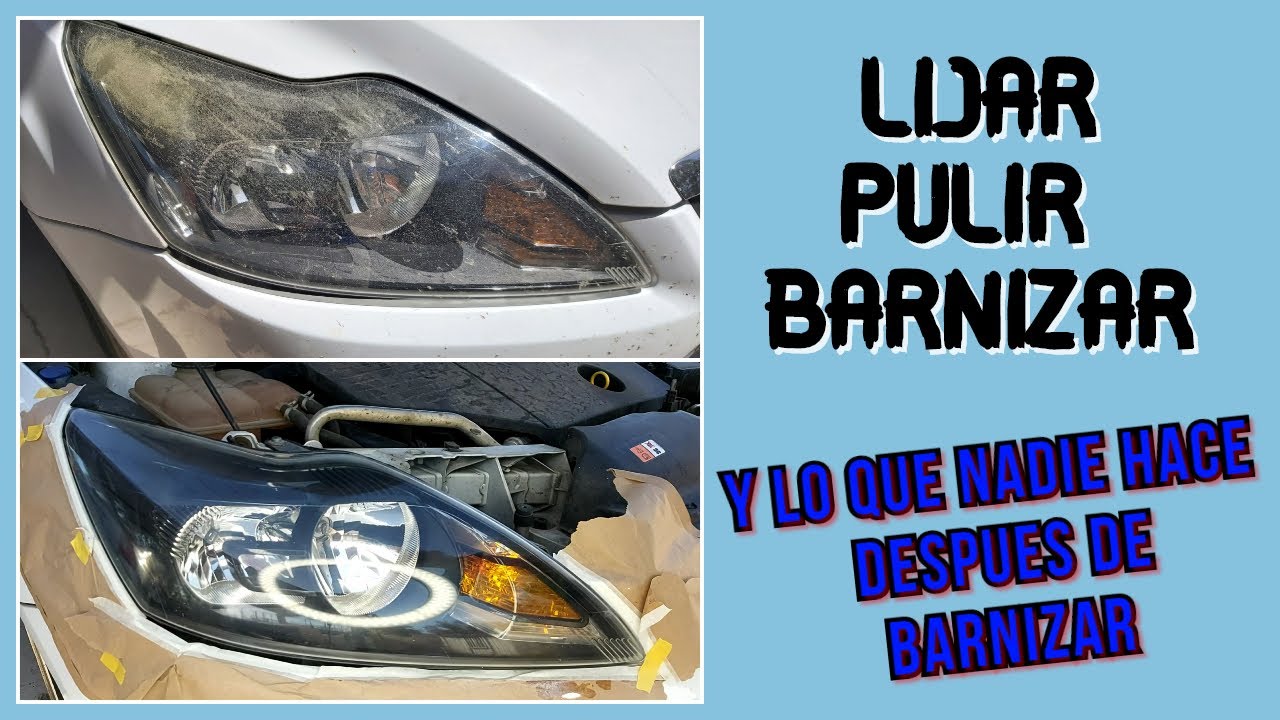 Cómo Pulir los faros de un coche (Lo que nadie hace después de barnizar)☑