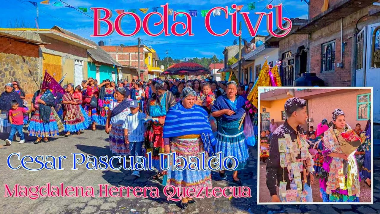 Boda Civil de Cesar Pascual Ubaldo y Magdalena Herrera Queztecua Nurio Michoacán 🇲🇽