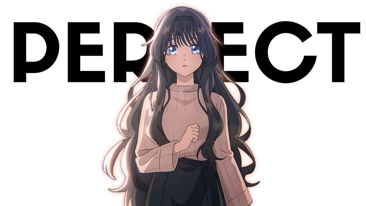 Perfect「AMV」Anime mix ᴴᴰ