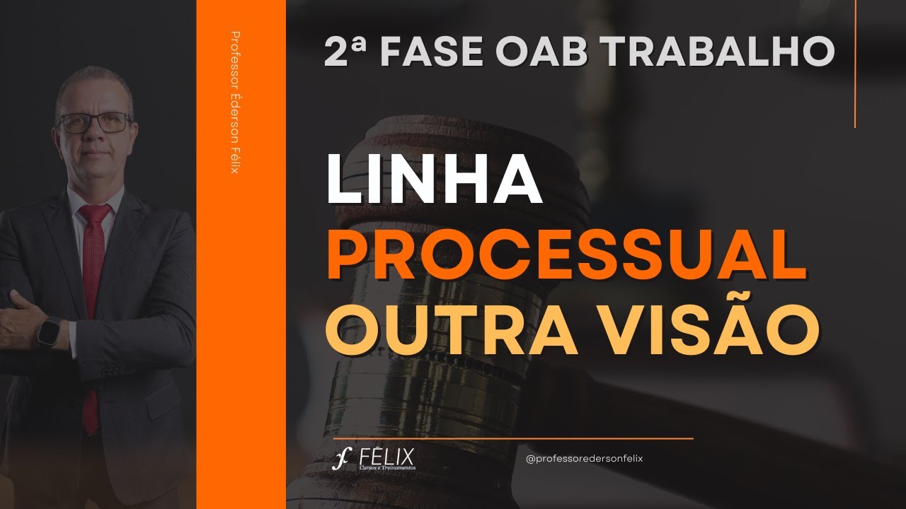 2 fase oab Trabalho - Linha Processual Trabalhista