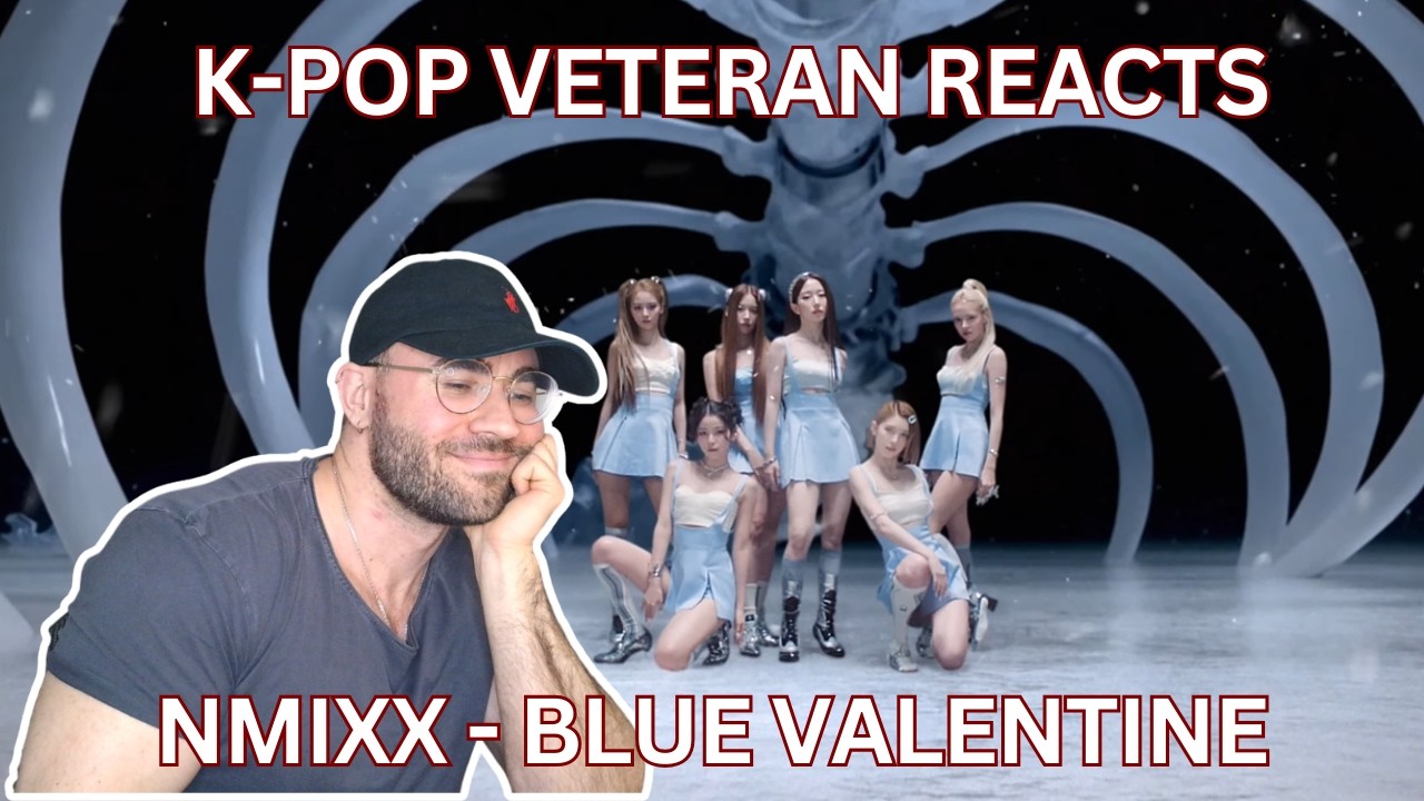 K-POP VETERAN REACTS: NMIXX - BLUE VALENTINE MV REACTION