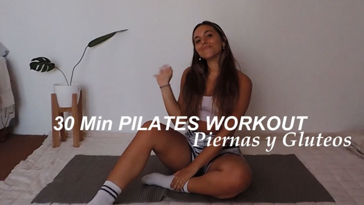 Pilates Workout // 30 min Piernas y Glúteos. Movilidad, Estabilidad y Control // Sin elementos.