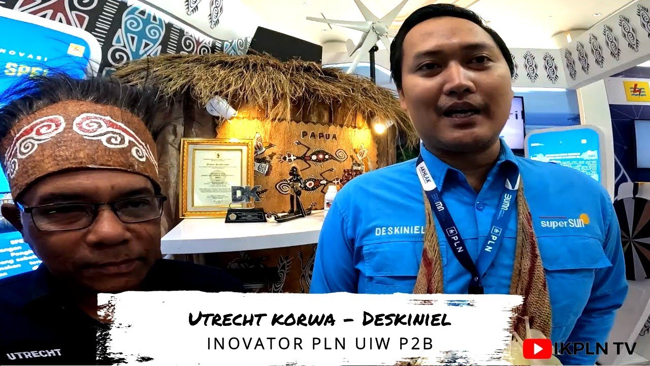 Mengenal Inovasi PLN UIW Papua & Papua Barat Bersama Utrecht Korwa dan Deskiniel  | LIKE PLN 2022