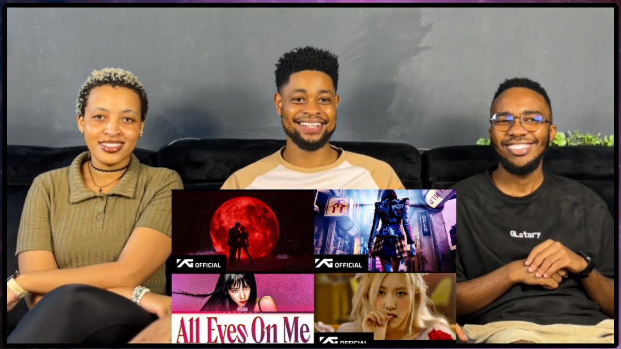 Our Reaction To BLACKPINK SOLO MV’s (‘You & Me’ + ‘LALISA‘ + 'Gone' + ‘All Eyes On Me’).