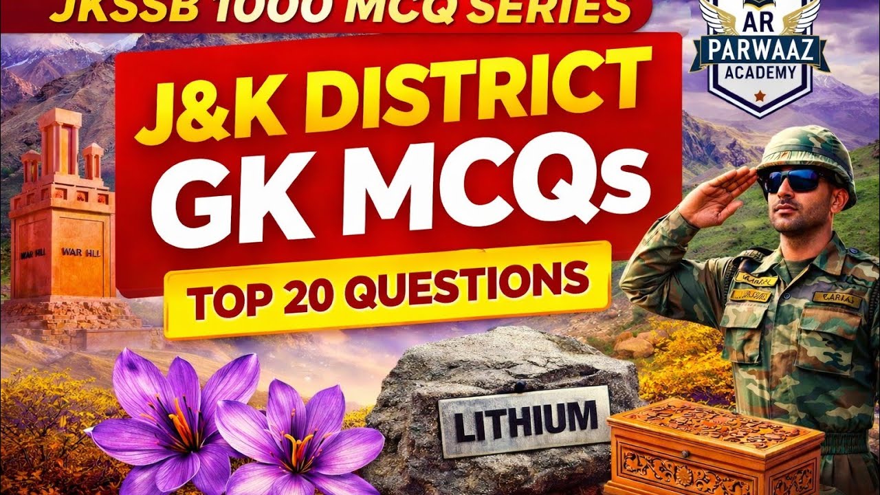Jammu & Kashmir GK MCQs | Top 20 District-Based Questions | JKSSB, SSC, JKPSI | AR Parwaaz Academy