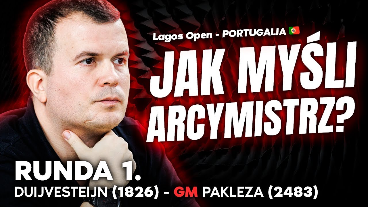 Jak myśli arcymistrz? DUIJVESTEIJN 1826 - GM PAKLEZA 2483
