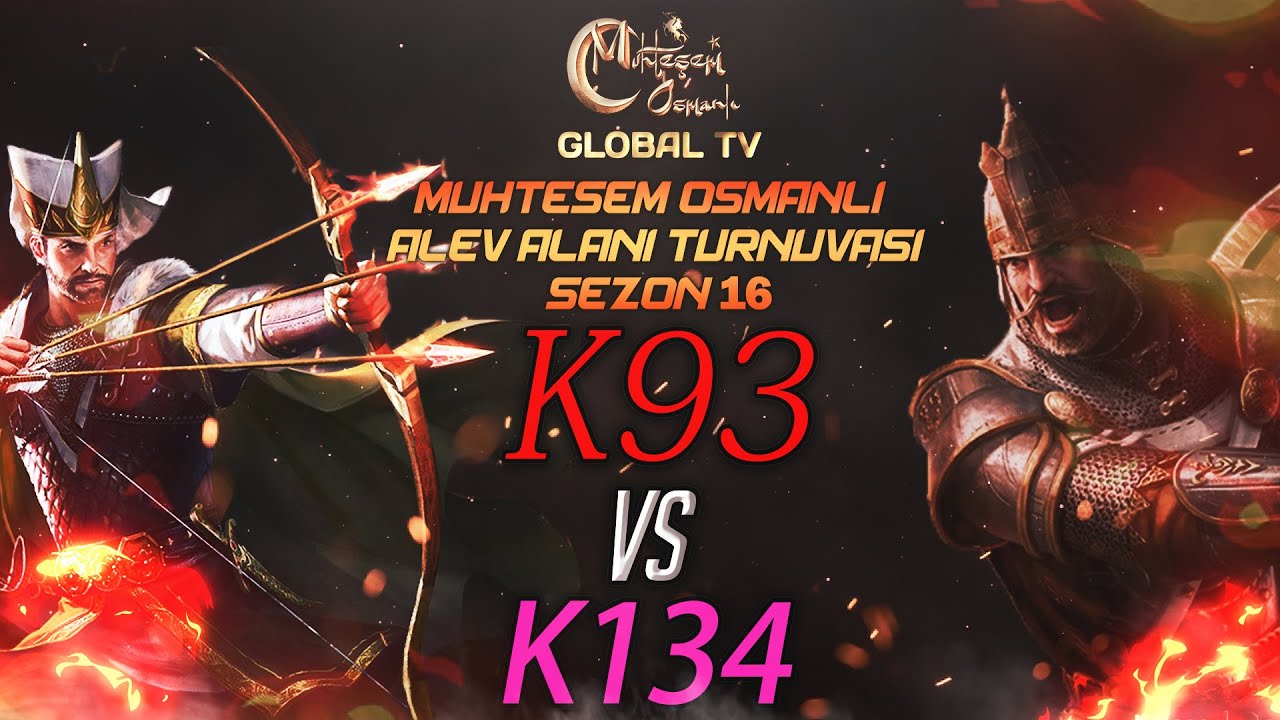 [MOGTV] K93 vs K134 | Alev Alanı Turnuvası 15. Sezon Final Savaşı [Muhteşem Osmanlı/Days of Empire]