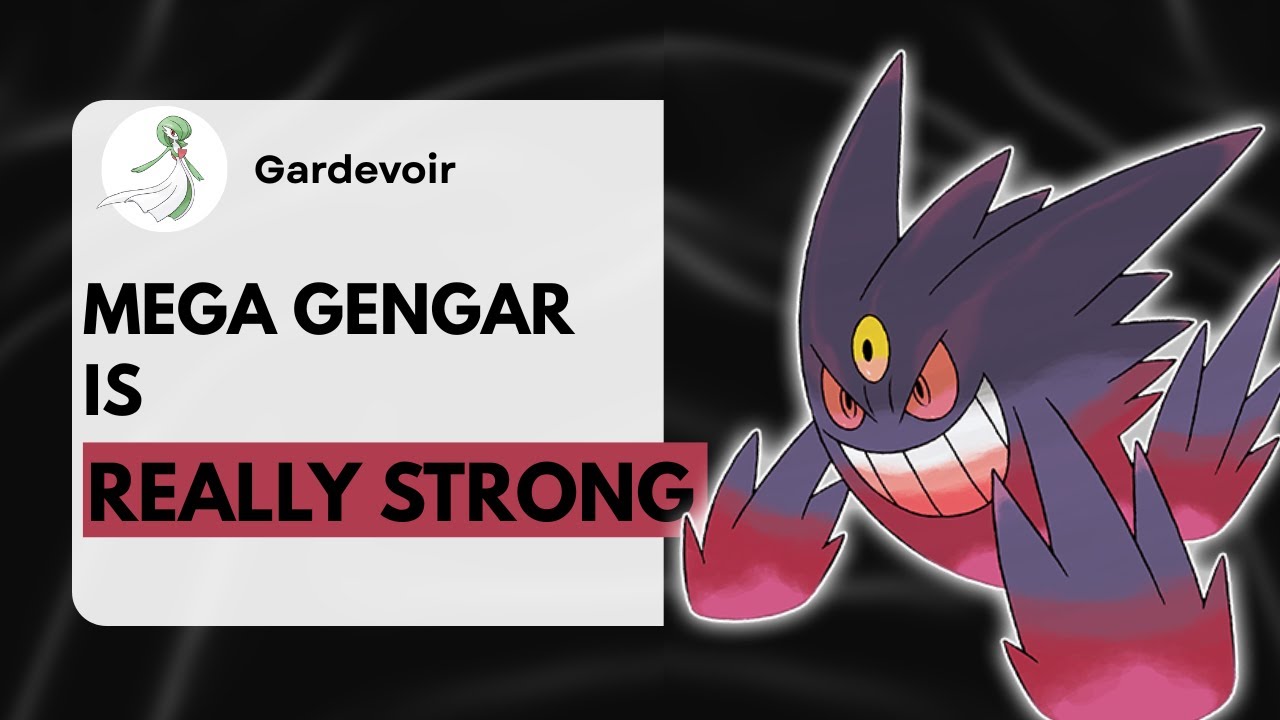 Mega Gengar will be REALLY GOOD !