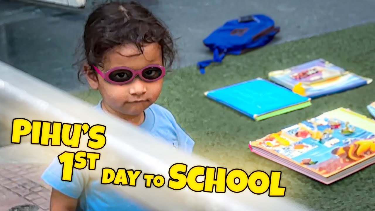 Pihu's First Day to SCHOOL
