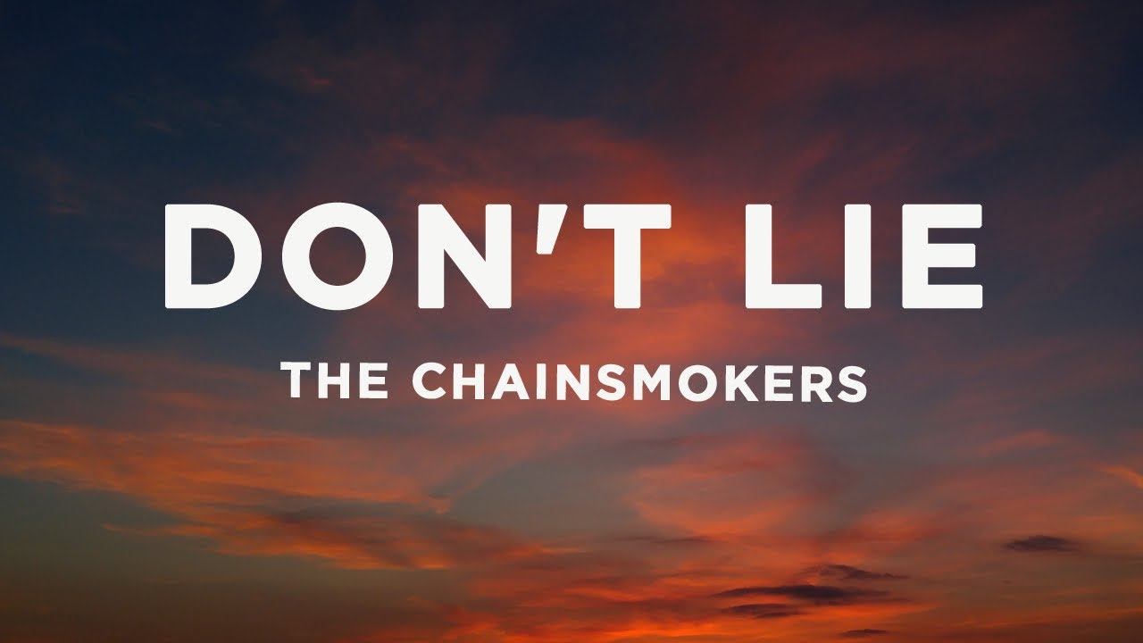The Chainsmokers, Kim Petras - Don't Lie (Lyrics)