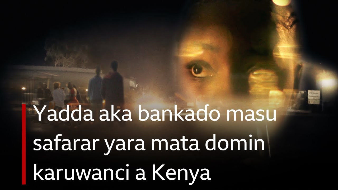 Binciken BBC Africa Eye kan yadda ake safarar mata ƙanana a Kenya