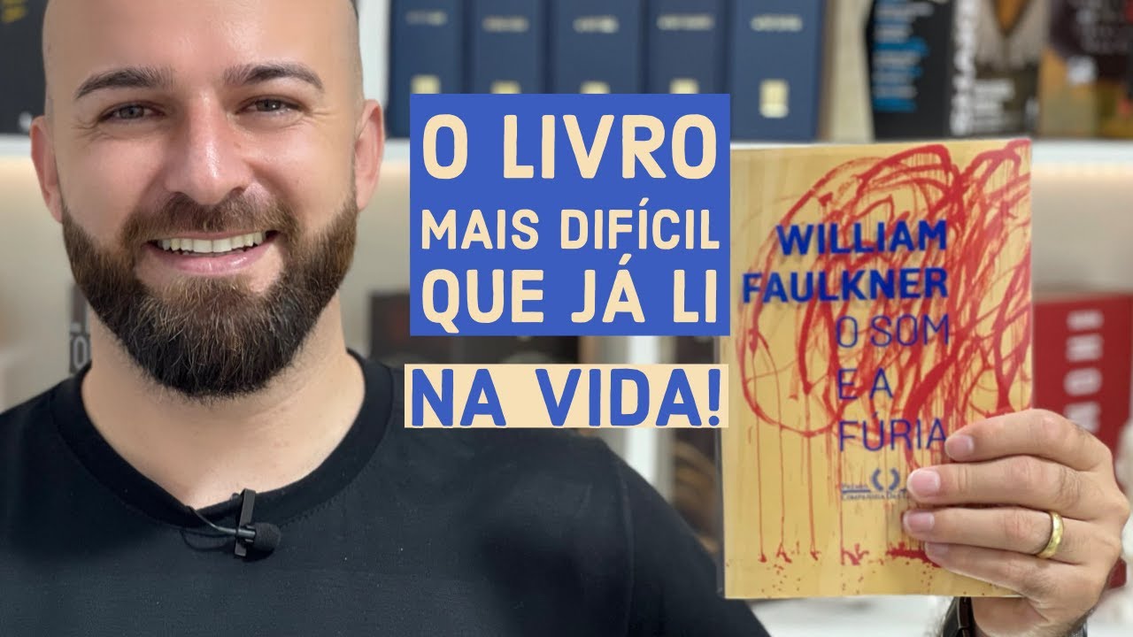 O SOM E A FÚRIA de William Faulkner. #17