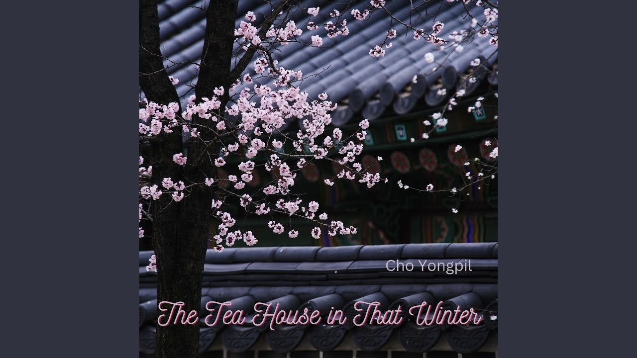 The Tea House in That Winter