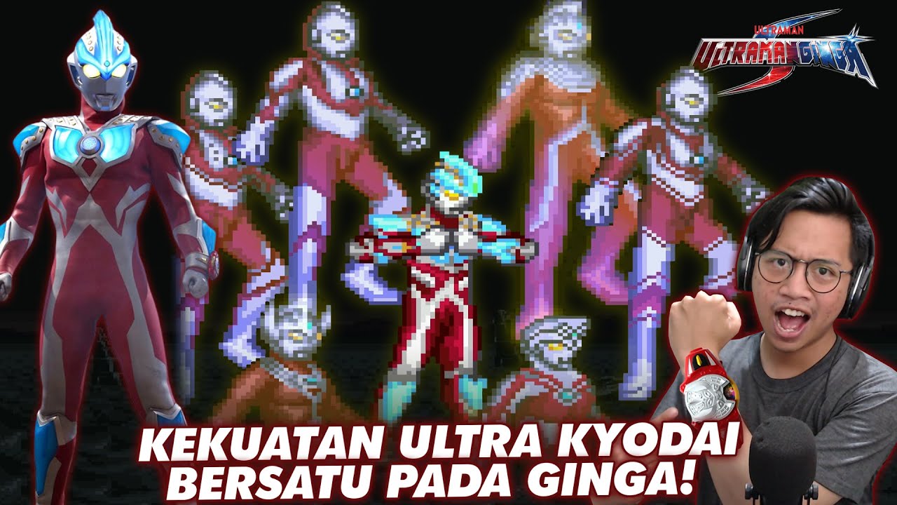 KETIKA ULTRAMAN GINGA MENDAPATKAN KEKUATAN SEMUA ULTRA BROTHERS! MENJADI GINGA STRIUM! [Mugen #130]