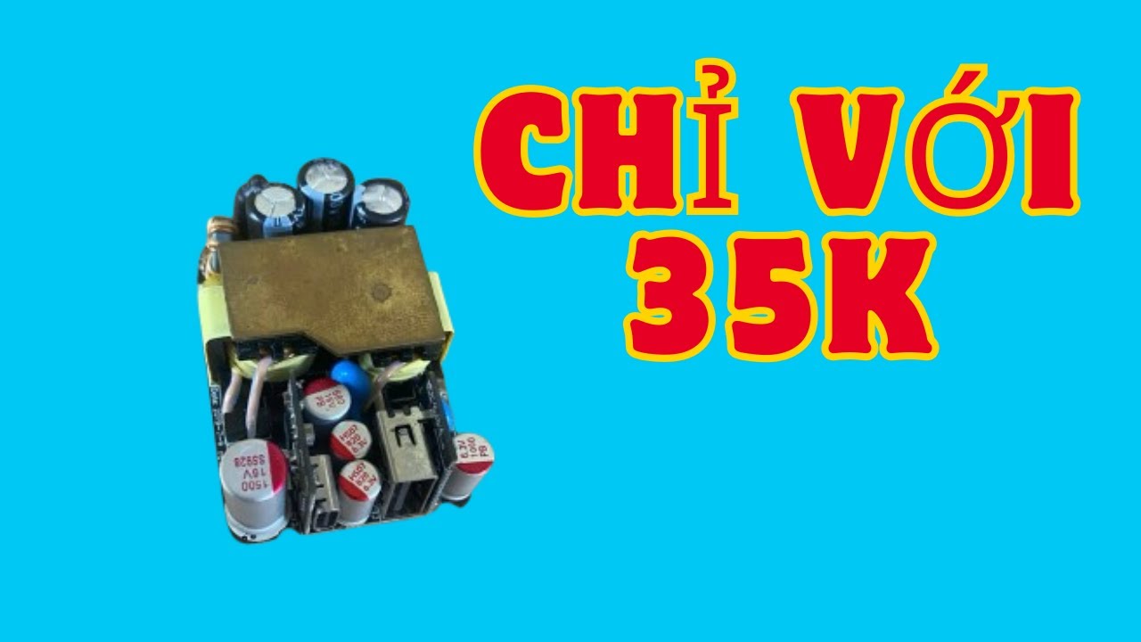 MẠCH NÀY GIÁ 35K THÌ ANH EM XEM CÓ OK KHÔNG NHE