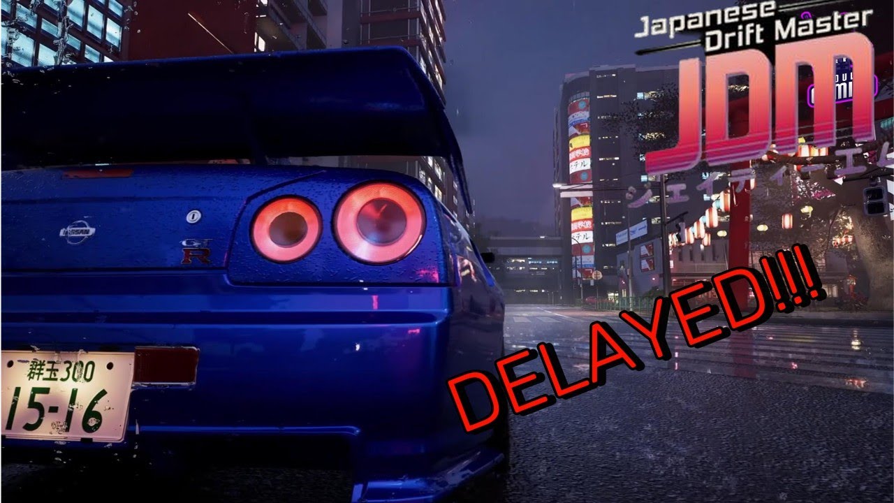 BREAKING NEWS!! JDM(Japanese Drift Masters) Has Been Delayed