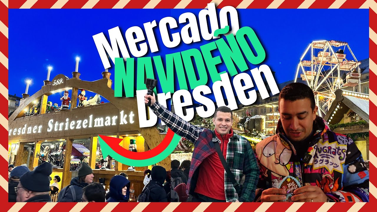 Mercado Navideño Dresden Alemania | Dresdner Striezelmarkt, NAVIDAD EN ALEMANIA